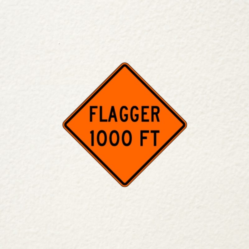 flagger 1000 ft sign